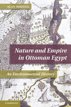 Nature and Empire in Ottoman Egypt
