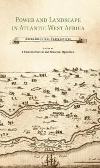 Power and Landscape in Atlantic West Africa