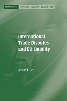 International Trade Disputes and EU Liability