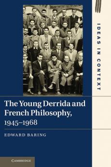 The Young Derrida and French Philosophy 1945-1968