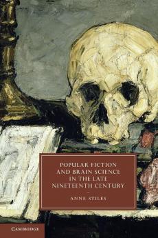 Popular Fiction and Brain Science in the Late Nineteenth Century