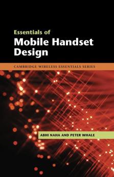 Essentials of Mobile Handset Design