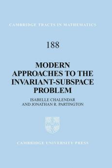 Modern Approaches to the Invariant-Subspace Problem