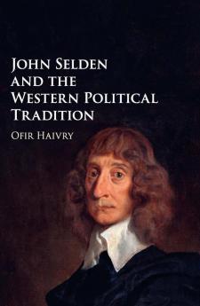 John Selden and the Western Political Tradition
