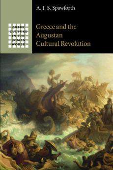 Greece and the Augustan Cultural Revolution