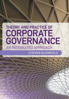 Theory and Practice of Corporate Governance