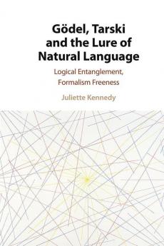 Gödel Tarski and the Lure of Natural Language