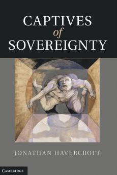 Captives of Sovereignty