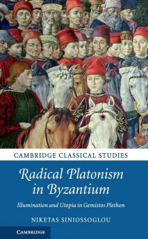 Radical Platonism in Byzantium