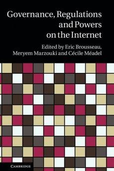 Governance Regulation and Powers on the Internet