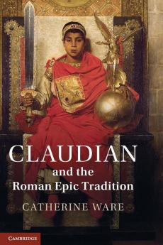 Claudian and the Roman Epic Tradition