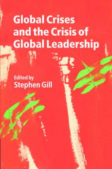 Global Crises and the Crisis of Global Leadership