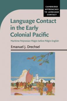 Language Contact in the Early Colonial Pacific