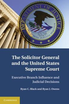 The Solicitor General and the United States Supreme Court