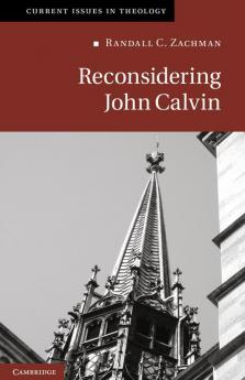 Reconsidering John Calvin