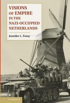 Visions of Empire in the Nazi-Occupied Netherlands