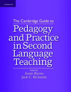 The Cambridge Guide to Pedagogy and Practice in Second Language Teaching