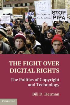 The Fight Over Digital Rights