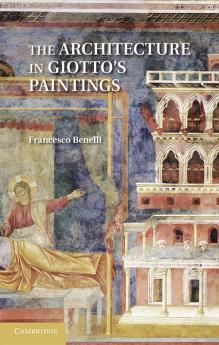 The Architecture in Giotto's Paintings