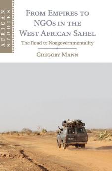 From Empires to NGOs in the West African Sahel