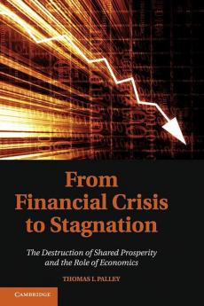 From Financial Crisis to Stagnation