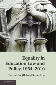 Equality in Education Law and Policy 1954 2010