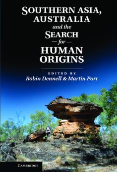 Southern Asia Australia and the Search for Human Origins