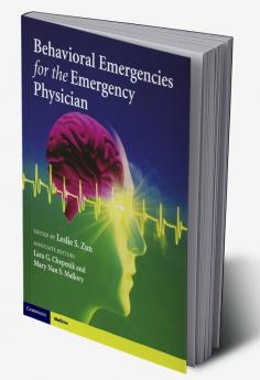 Behavioral Emergencies for the Emergency Physician