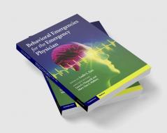 Behavioral Emergencies for the Emergency Physician