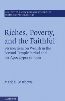 Riches Poverty and the Faithful