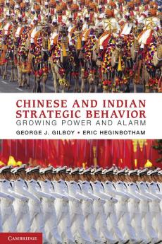 Chinese and Indian Strategic Behavior