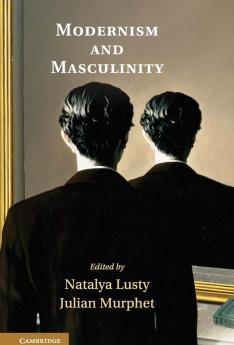 Modernism and Masculinity