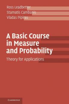 A Basic Course in Measure and Probability