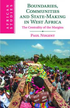 Boundaries Communities and State-Making in West Africa
