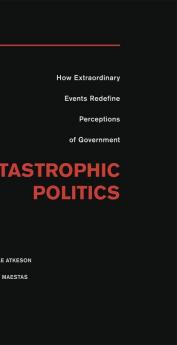 Catastrophic Politics