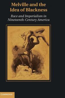 Melville and the Idea of Blackness