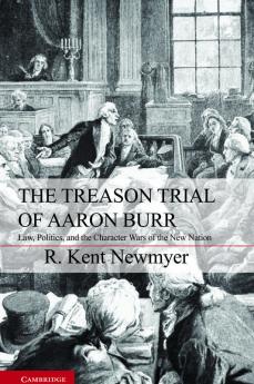 The Treason Trial of Aaron Burr