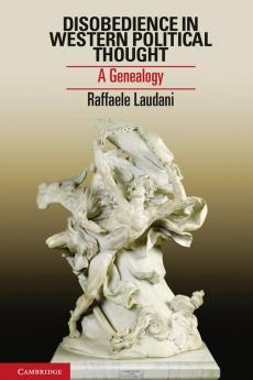 Disobedience in Western Political Thought