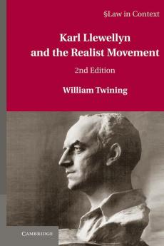 Karl Llewellyn and the Realist Movement