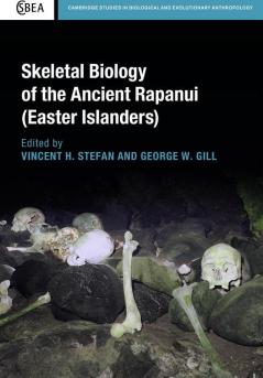 Skeletal Biology of the Ancient Rapanui (Easter Islanders)