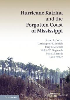 Hurricane Katrina and the Forgotten Coast of Mississippi