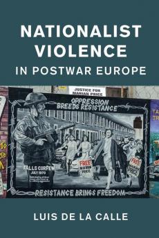 Nationalist Violence in Postwar Europe