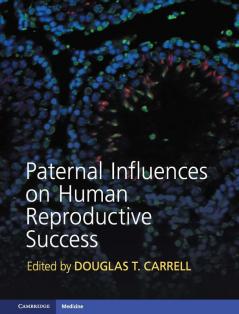 Paternal Influences on Human Reproductive Success