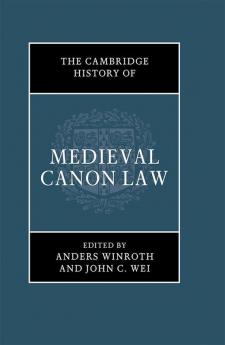 The Cambridge History of Medieval Canon Law