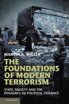 The Foundations of Modern Terrorism