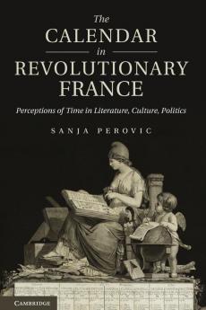 The Calendar in Revolutionary France