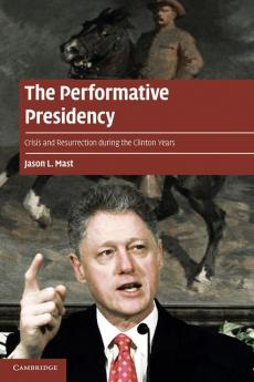 The Performative Presidency