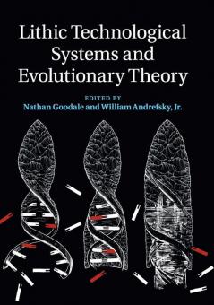 Lithic Technological Systems and Evolutionary Theory