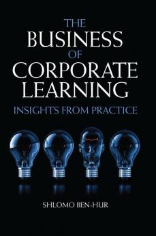 The Business of Corporate Learning