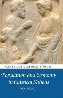 Population and Economy in Classical Athens